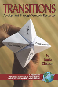 Transitions (Symbolic Resources in Development) by Tania Zittoun, 9781593112264