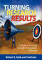 Turning Research Into Results (A Guide to Selecting the Right Performance Solutions) by Richard E. Clark, Fred Estes, 9781593119911