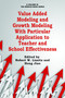 Value Added Modeling and Growth Modeling with Particular Application to Teacher and School Effectiveness by Robert W. Lissitz, Hong Jiao, 9781623967741