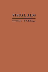Visual Aids (Their Construction and Use) by G Weaver, E. W. Bollinger, 9781681239743