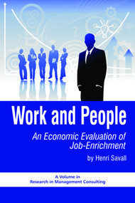 Work and People (An Economic Evaluation of Job Enrichment) by Henri Savall, 9781607524335
