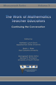 Work of Mathematics Teacher Educators (Continuing the Conversation) by Kathleen Lynch-Davis, Robin L. Rider, 9781623969455