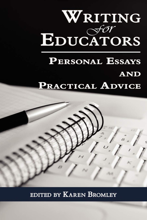 Writing for Educators (Personal Essays and Practical Advice) by Karen Bromley, 9781607521037