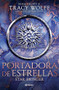 Portadora de estrellas / Star Bringer (Spanish Edition) by Tracy Wolff, Elizabeth Turner Stokes, Roberto Martínez González, 9786073924719