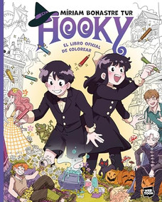 Hooky: El libro oficial de colorear (Cómic) / The Official Hooky Coloring Book (Comic Book) (Spanish Edition) by Míriam Bonastre Tur, Míriam Bonastre Tur, 9786073925532