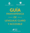 Guía panhispánica de lenguaje claro y accesible / RAE Pan-Hispanic Guide to Plain and Understandable Spanish Language by Real Academia Española, 9786073927871