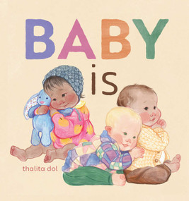 Baby is by Thalita Dol, Thalita Dol, 9781772291308