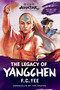 Avatar: The Last Airbender: The Legacy of Yangchen (Chronicles of the Avatar Book 4) - 9781419756801 by F.C. Yee, 9781419756801
