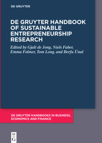De Gruyter Handbook of Sustainable Entrepreneurship Research by Gjalt de Jong, Niels Faber, Emma Folmer, Tom Long, Berfu Ünal, 9783112213971