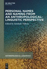 Personal Names and Naming from an Anthropological-Linguistic Perspective by Sambulo Ndlovu, 9783112213988