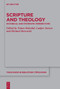 Scripture and Theology (Historical and Systematic Perspectives) by Tomas Bokedal, Ludger Jansen, Michael Borowski, 9783112214046