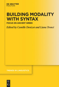 Building Modality with Syntax (Focus on Ancient Greek) by Camille Denizot, Liana Tronci, 9783112214077
