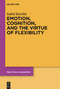 Emotion, Cognition, and the Virtue of Flexibility by Isabel Kaeslin, 9783112214091