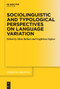 Sociolinguistic and Typological Perspectives on Language Variation by Silvia Ballarè, Guglielmo Inglese, 9783112214107