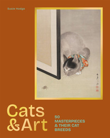 Cats & Art (50 masterpieces & their cat breeds) by Susie Hodge, 9781786751928