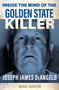 Inside the Mind of the Golden State Killer (Joseph James DeAngelo) by Brad Hunter, 9781802473384