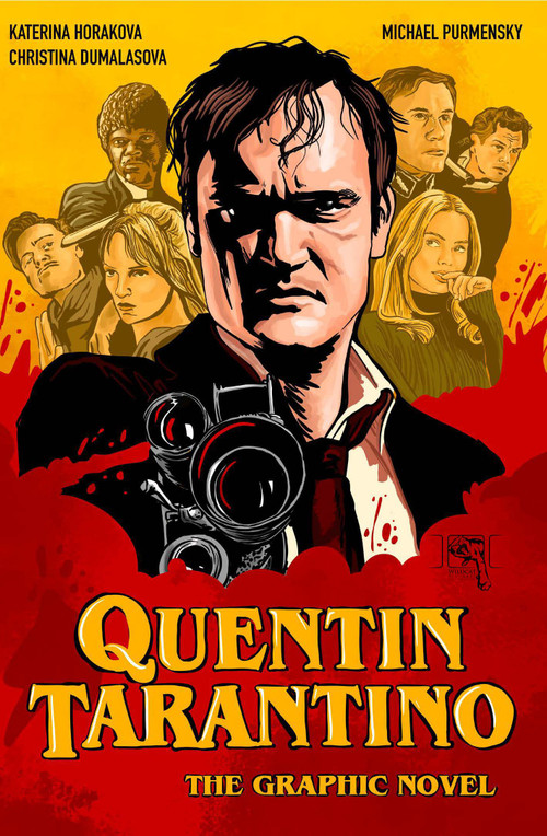 Quentin Tarantino (The Graphic Novel) by Christina Dumalasova, Katerina Horakova, Michael Purmensky, 9781786751614