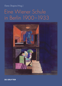 Eine Wiener Schule in Berlin 1900-1933 (German Edition) by Elana Shapira, 9783689241773