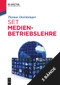 Set: Medienbetriebslehre (German Edition) by Thomas Dreiskämper, 9783111562155