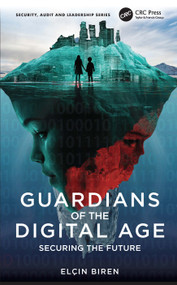 Guardians of the Digital Age (Securing the Future) by Elçin Biren, 9781032818399