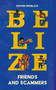 Belize (Friends and Scammers) by Steven Froelich, Oscar Zarate, 9781917569095