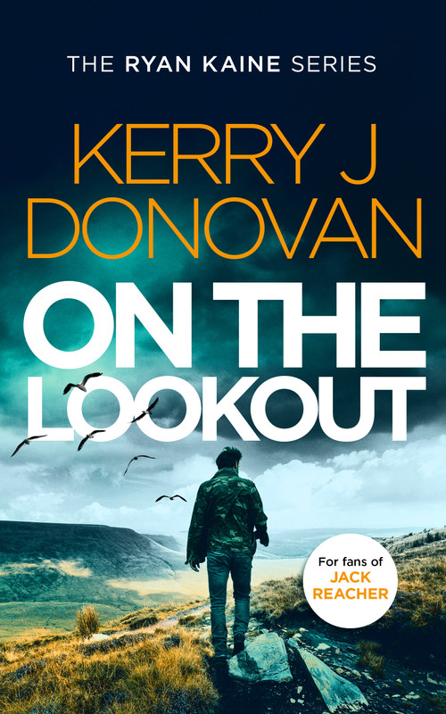 On the Lookout (Book 10 in the Ryan Kaine series) by Kerry J. Donovan, 9781036701727