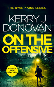On The Offensive (Book 12 in the Ryan Kaine series) by Kerry J. Donovan, 9781036701741