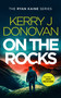 On the Rocks (Book 2 in the Ryan Kaine series) - 9781036701642 by Kerry J. Donovan, 9781036701642