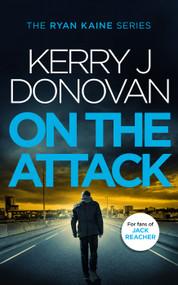 On the Attack (Book 4 in the Ryan Kaine series) by Kerry J. Donovan, 9781036701666