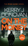 On the Money (Book 5 in the Ryan Kaine series) by Kerry J. Donovan, 9781036701673