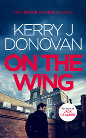On the Wing (Book 7 in the Ryan Kaine series) - 9781036701697 by Kerry J. Donovan, 9781036701697