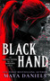 Black Hand (A Snarky Urban Fantasy Vampire Series) by Maya Daniels, 9781036706593
