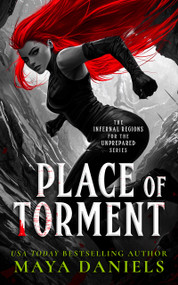 Place of Torment (A Snarky Urban Fantasy Vampire Series) by Maya Daniels, 9781036706630