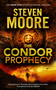 The Condor Prophecy (A Hiram Kane Archaeological Thriller) by Steven Moore, 9781036706807