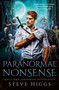 Paranormal Nonsense by Steve Higgs, 9781036708511