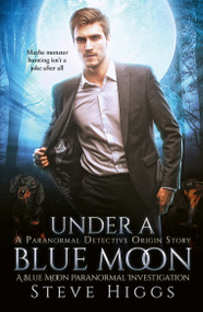 Under a Blue Moon - 9781036708610 by Steve Higgs, 9781036708610