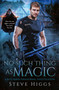 No Such Thing as Magic by Steve Higgs, 9781036708733