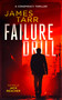 Failure Drill (A Gripping Conspiracy Thriller) by James Tarr, 9781036701086
