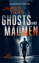 Ghosts and Madmen (A Gripping Conspiracy Thriller) by James Tarr, 9781036707149