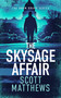 The Skysage Affair (An Adam Drake thriller) by Scott Matthews, 9781036701284