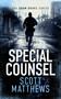 Special Counsel (An Adam Drake novel) by Scott Matthews, 9781036701222
