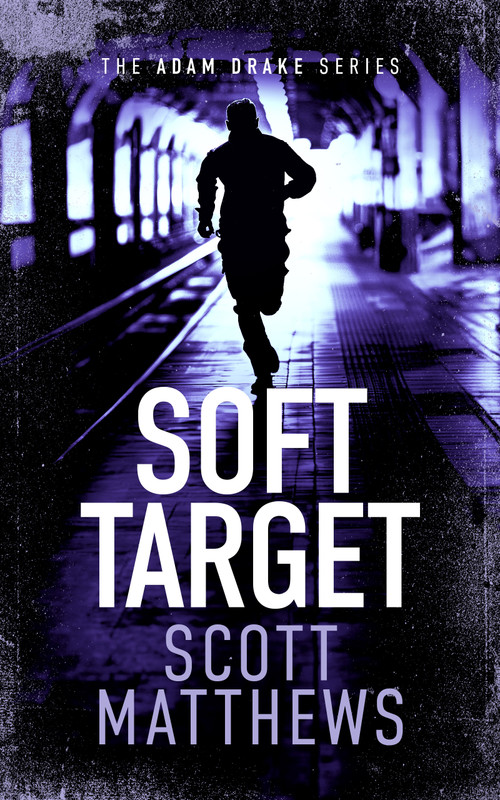 Soft Target (An Adam Drake novel) - 9781036701239 by Scott Matthews, 9781036701239
