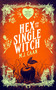 Hex And The Single Witch (Singing Falls Witches Book Six) by M.J. Caan, 9781036705626