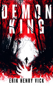 Demon King (A Supernatural Thriller) by Erik Henry Vick, 9781036706968