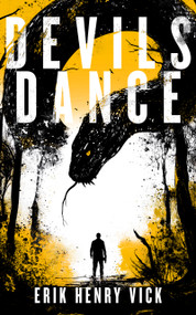 Devils Dance (A Supernatural Thriller) by Erik Henry Vick, 9781036707019