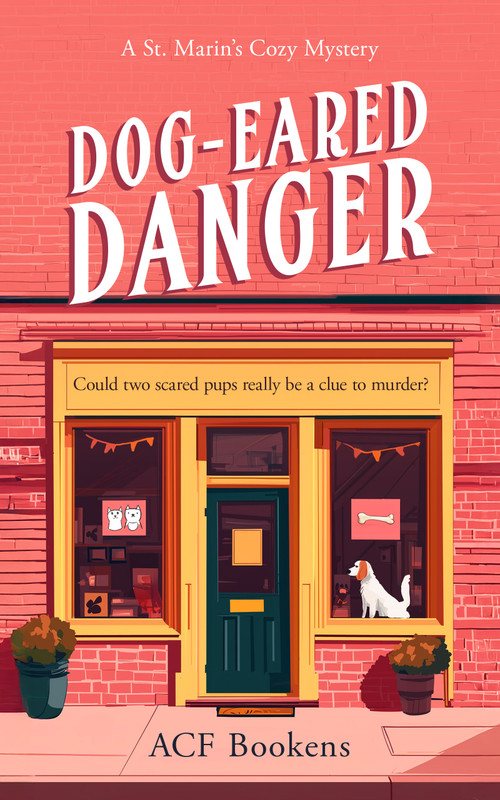 Dog-Eared Danger (A Cozy Mystery Adventure) by ACF Bookens, 9781036702755