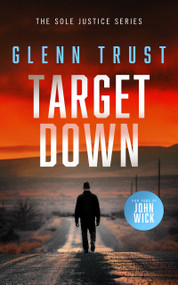 Target Down (A gripping crime thriller) by Glenn S. Trust, 9781036704360