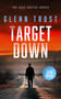 Target Down (A gripping crime thriller) by Glenn S. Trust, 9781036704360