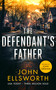 The Defendant's Father (A legal thriller) by John Ellsworth, 9781036704544