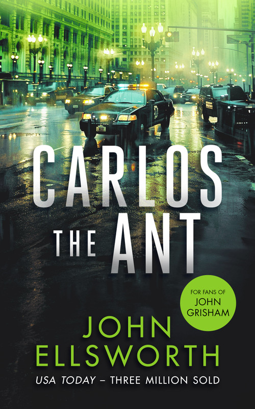 Carlos the Ant (A legal thriller) by John Ellsworth, 9781036704568
